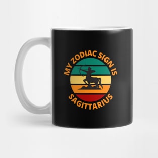 My Zodiac Sign Is Sagittarius | Sagittarius Star Sign Mug